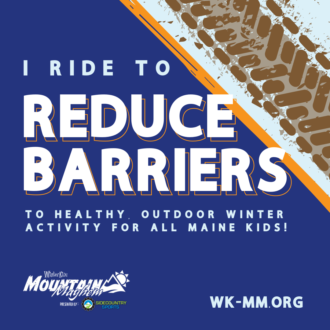 I ride to reduce barriers WinterKids Mountain Mayhem FY24